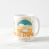 Mug Ne Me Suivez Pas Je Fais Des Choses Idiotes Plongé (Devant droit)