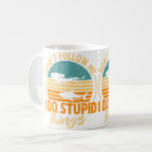 Mug Ne Me Suivez Pas Je Fais Des Choses Idiotes Plongé (Devant gauche)