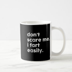 Mug Ne m'emmerdez pas je péte facilement Citation drôl