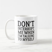 Mug Ne m'interromps pas (Gauche)