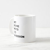 Mug Ne m'oblige pas à aller me confesser (Devant gauche)