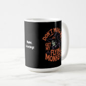 Mug Ne m'oblige pas à prendre mes singes volants sorci (Devant droit)