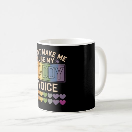 Mug Ne m'oblige pas à utiliser Daddy Voice Gay Rainbow (Devant droit)