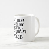 Mug Ne m'oblige pas à utiliser la voix de mon psycholo (Devant droit)