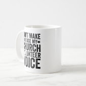 Mug Ne m'oblige pas à utiliser ma voix bénévole de l'É (Devant gauche)