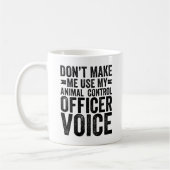 Mug Ne m'oblige pas à utiliser ma voix d'agent de cont (Gauche)