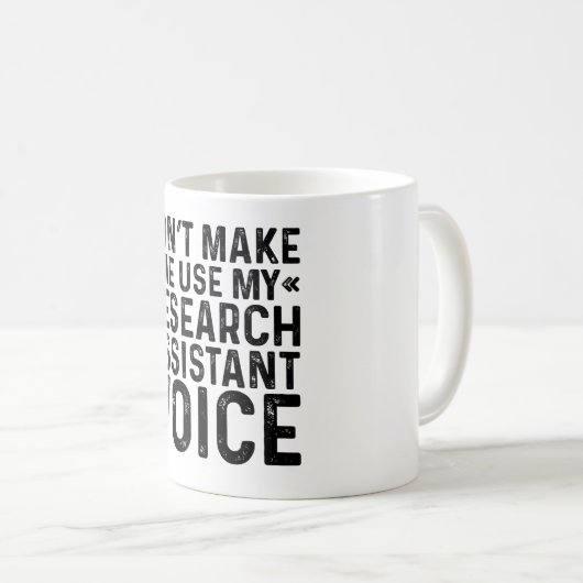 Mug Ne m'oblige pas à utiliser ma voix d'assistant de (Devant droit)