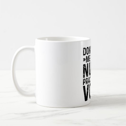 Mug Ne m'oblige pas à utiliser ma voix de médecin infi (Gauche)