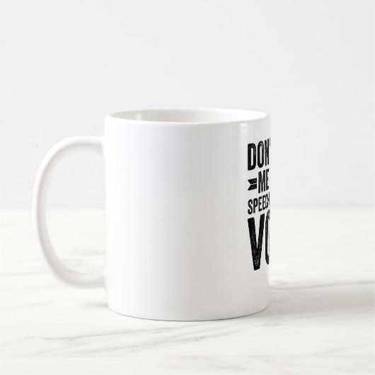 Mug Ne m'oblige pas à utiliser ma voix de orthophonist (Gauche)