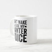 Mug Ne m'oblige pas à utiliser ma voix de peintre (Devant gauche)