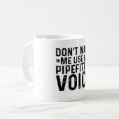 Mug Ne m'oblige pas à utiliser ma voix de Pierre (Devant gauche)