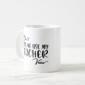Mug Ne m'oblige pas à utiliser ma voix d'enseignant - (Devant gauche)
