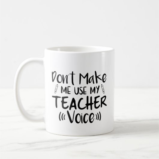 Mug Ne m'oblige pas à utiliser ma voix d'enseignant (Gauche)
