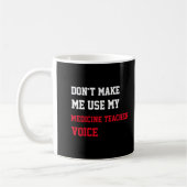 Mug Ne m'oblige pas à utiliser ma voix d'enseignant en (Gauche)