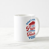 Mug Ne m'oblige pas à utiliser ma voix d'enseignant en (Devant droit)