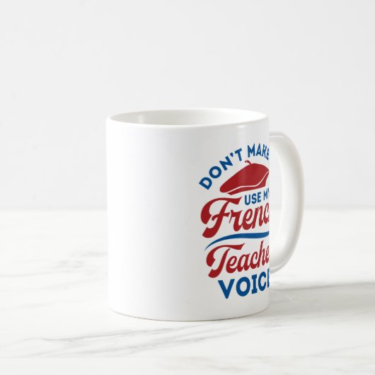 Mug Ne m'oblige pas à utiliser ma voix d'enseignant en (Devant droit)