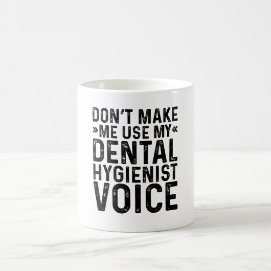 Mug Ne m'oblige pas à utiliser ma voix d'hygiéniste de (Centre)