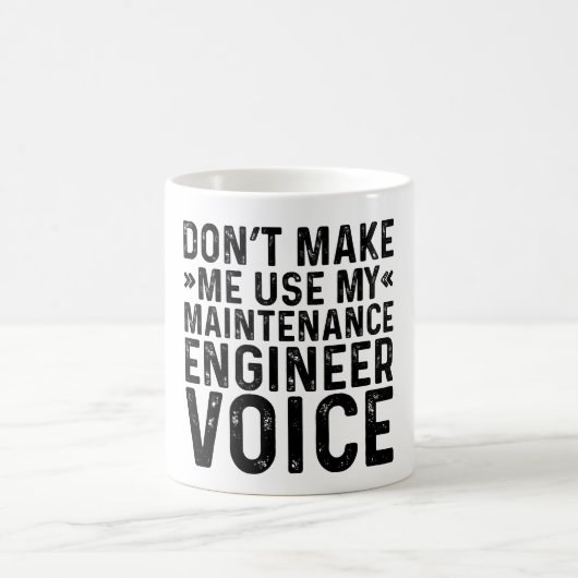 Mug Ne m'oblige pas à utiliser ma voix d'ingénieur de (Centre)