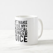 Mug Ne m'oblige pas à utiliser ma voix d'ingénieur géo (Devant droit)