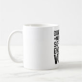 Mug Ne m'oblige pas à utiliser ma voix d'ingénieur log (Gauche)