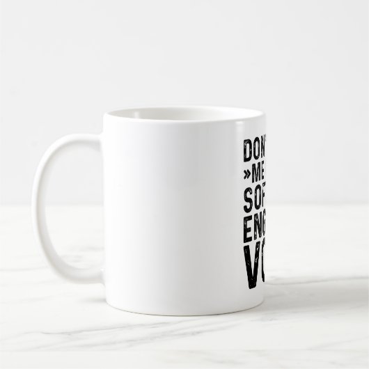 Mug Ne m'oblige pas à utiliser ma voix d'ingénieur log (Gauche)