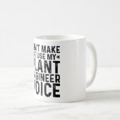 Mug Ne m'oblige pas à utiliser ma voix d'ingénieur Pla (Devant droit)