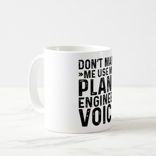 Mug Ne m'oblige pas à utiliser ma voix d'ingénieur Pla (Devant gauche)