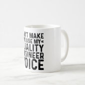 Mug Ne m'oblige pas à utiliser ma voix d'ingénieur qua (Devant droit)
