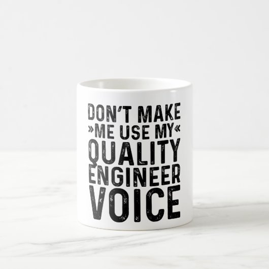 Mug Ne m'oblige pas à utiliser ma voix d'ingénieur qua (Centre)
