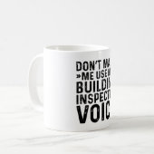 Mug Ne m'oblige pas à utiliser ma voix d'inspecteur de (Devant gauche)