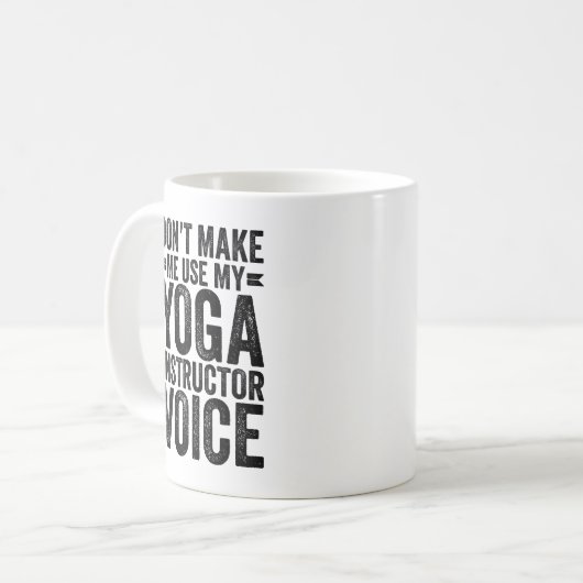 Mug Ne m'oblige pas à utiliser ma voix d'instructeur d (Devant gauche)