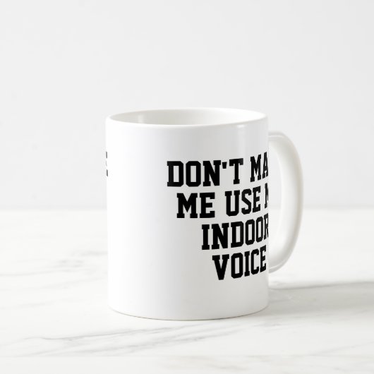 Mug Ne m'oblige pas à utiliser ma voix intérieure | Dr (Devant droit)