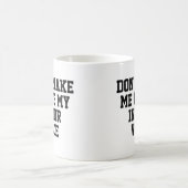 Mug Ne m'oblige pas à utiliser ma voix intérieure | Dr (Centre)