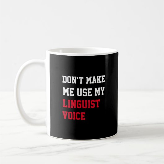 Mug Ne m'oblige pas à utiliser ma voix linguistique (Gauche)