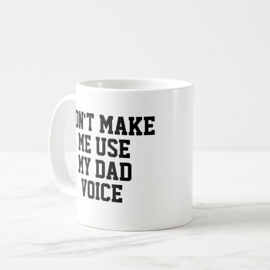 Mug Ne m'oblige pas à utiliser ma Voix Papa | Drôle (Devant gauche)