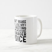 Mug Ne m'oblige pas à utiliser mon Mana de communicati (Devant droit)