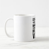 Mug Ne m'oblige pas à utiliser mon Mana de communicati (Gauche)