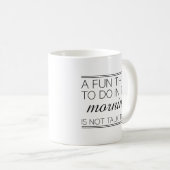 Mug Ne Parle Pas À Moi (Devant droit)