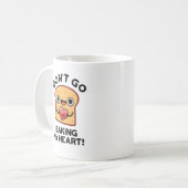 Mug Ne pars pas faire mon coeur Drôle Pain Pun (Devant gauche)