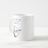 Mug Ne partez pas sur une tangente Expression drôle de (Devant gauche)