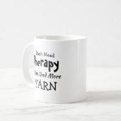 Mug Ne pas avoir besoin de thérapie juste plus Fer Ann (Devant gauche)