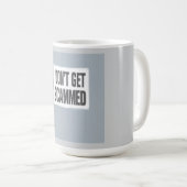 Mug Ne pas avoir de bannière truquée à côté d'un escro (Devant droit)