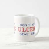 Mug Ne pas avoir d'Ulcères (Devant droit)