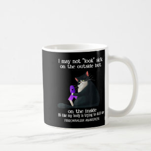 Mug Ne pas avoir l'air malade à l'extérieur fibromyalg