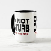 Mug Ne pas déranger - Je suis assez dérangé comme il e (Devant gauche)
