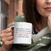 Mug Ne pas écouter les devis amusants personnalisés Co