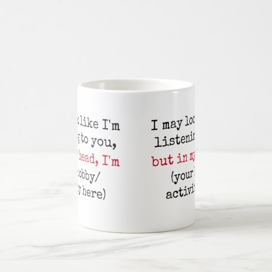 Mug Ne pas écouter les devis amusants personnalisés Co (Centre)