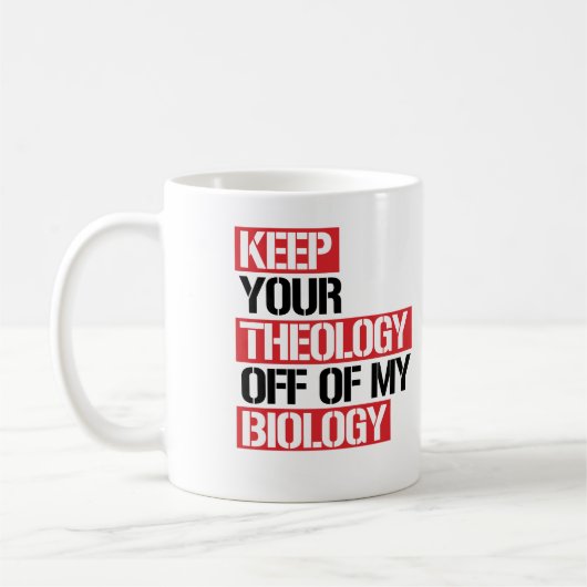 Mug Ne pas faire de la théologie ma biologie (Gauche)
