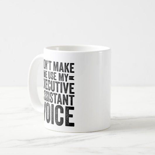 Mug Ne pas me faire utiliser ma voix d'assistant exécu (Devant gauche)