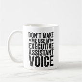 Mug Ne pas me faire utiliser ma voix d'assistant exécu (Gauche)